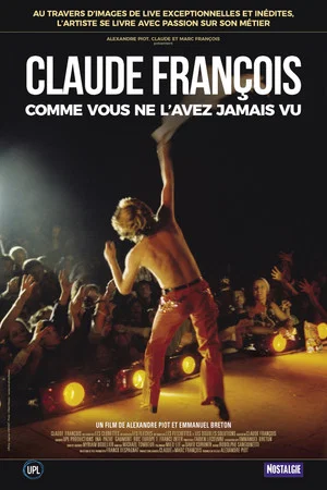 Постер: Claude François comme vous ne l'avez jamais vu