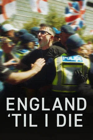 Постер: England 'Til I Die