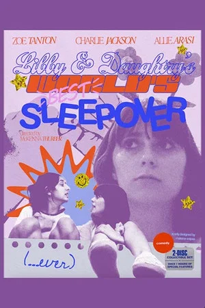 Постер: Libby and Daughtry's World's Best Sleepover Ever