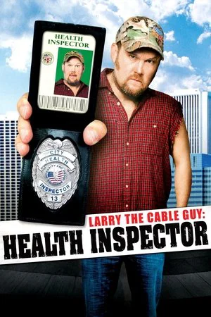 Постер: Larry the Cable Guy: Health Inspector