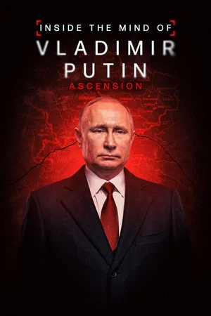 Постер: INSIDE THE MIND OF VLADIMIR PUTIN