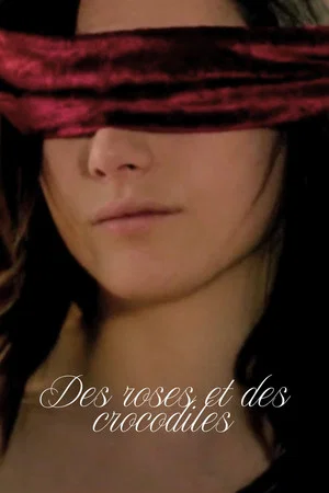 Постер: Des roses et des crocodiles