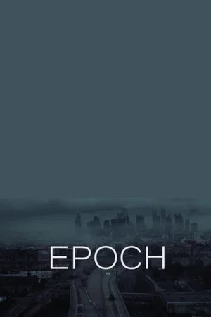 Постер: EPOCH