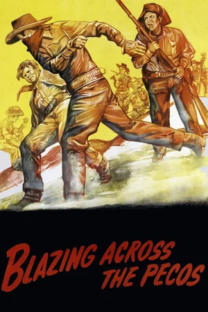Постер: Blazing Across the Pecos