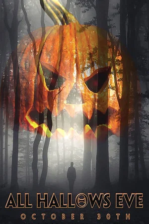 Постер: All Hallows Eve: October 30th