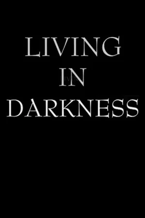 Постер: Living in Darkness