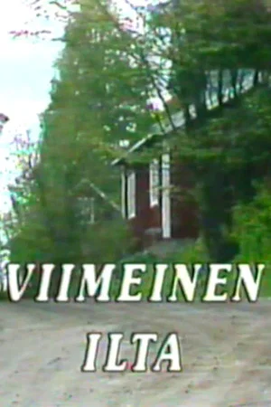 Постер: Viimeinen ilta
