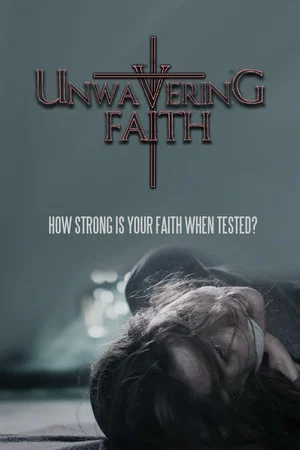 Постер: Unwavering Faith