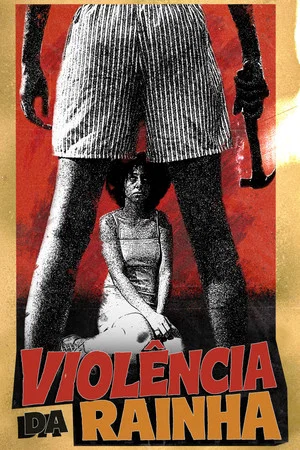 Постер: Violência da Rainha