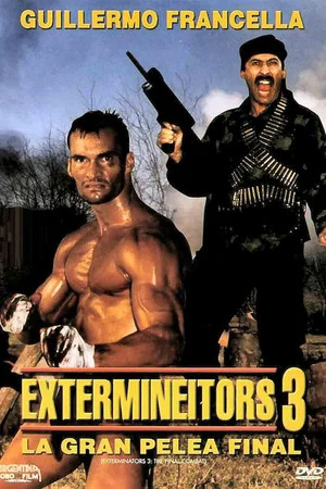 Постер: Extermineitors III: The Final Fight