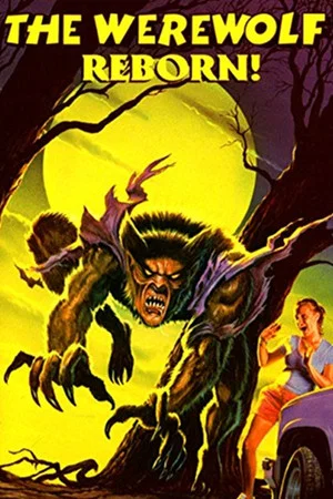 Постер: The Werewolf Reborn!