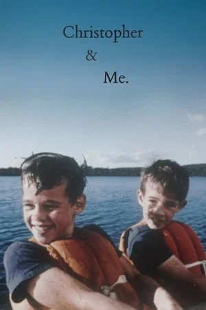 Постер: Christopher and Me