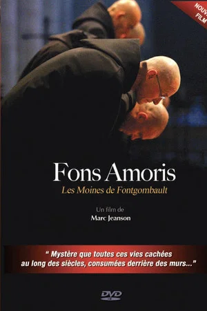 Постер: Fons Amoris - Les moines de Fontgombault