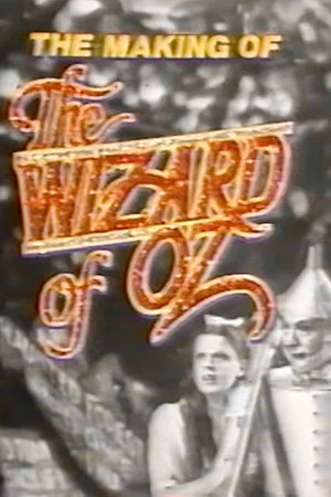 Постер: The Making of the Wizard of Oz