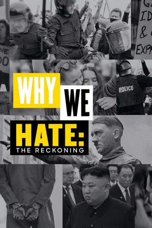 Постер: Why We Hate: The Reckoning