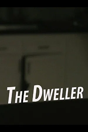 Постер: The Dweller