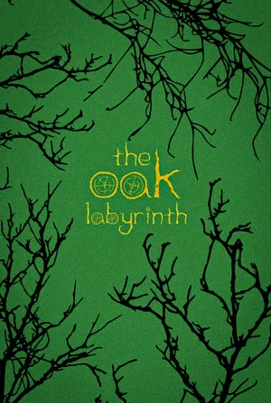 Постер: The Oak Labyrinth