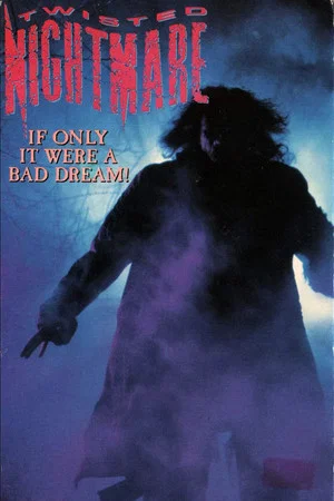 Постер: Twisted Nightmare
