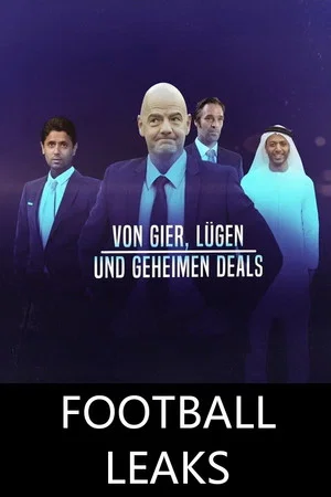 Постер: Football Leaks – von Gier, Lügen und geheimen Deals
