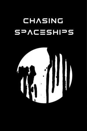 Постер: Chasing Spaceships