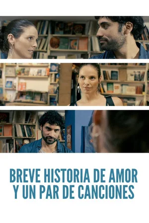 Постер: Breve historia de amor y un par de canciones