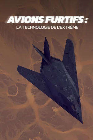 Постер: Avions furtifs : La Technologie de l'extrême