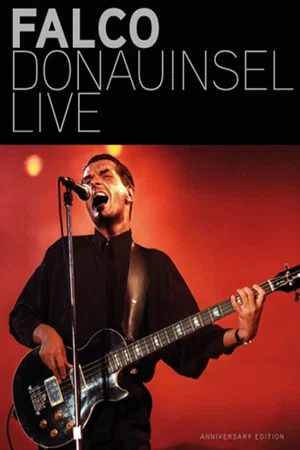 Постер: Falco - Donauinsel Live Anniversary Edition