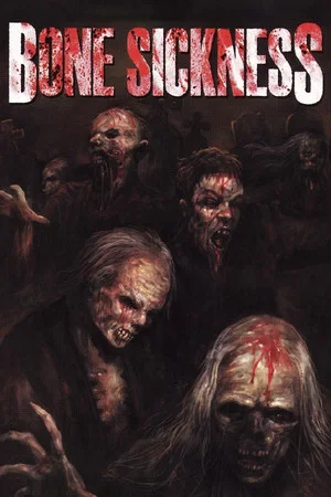 Постер: Bone Sickness