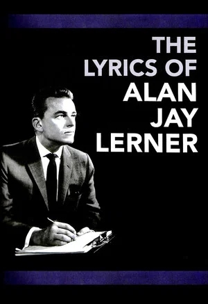 Постер: The Lyrics of Alan Jay Lerner