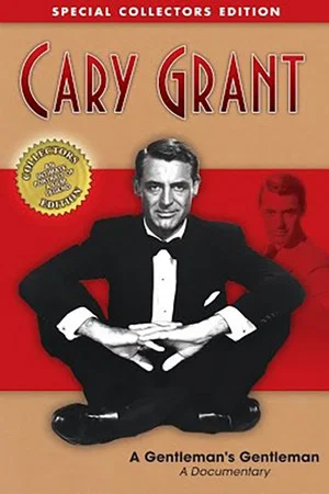 Постер: Cary Grant: A Gentleman's Gentleman