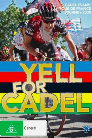 Постер: Yell for Cadel: Backstage at the Tour de France