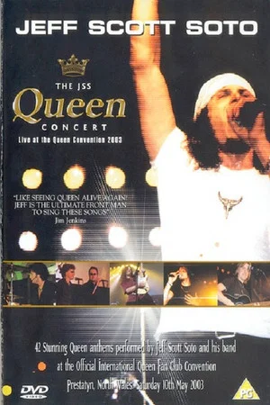 Постер: Jeff Scott Soto: The JSS Queen Concert - Live at the Queen Convention 2003