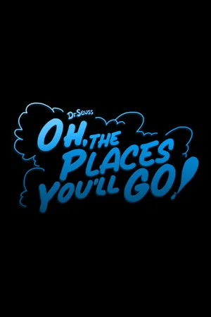 Постер: Oh, the Places You'll Go!