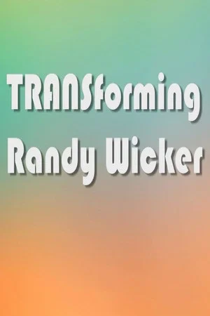Постер: TRANSforming Randy Wicker
