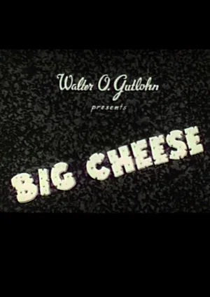 Постер: The Big Cheese