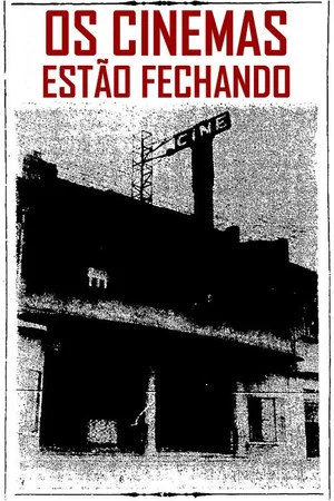 Постер: Os cinemas estão fechando