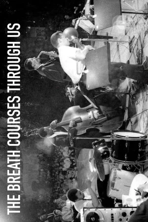 Постер: The Breath Courses Through Us
