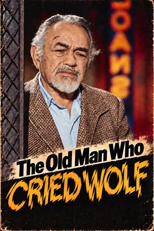 Постер: The Old Man Who Cried Wolf