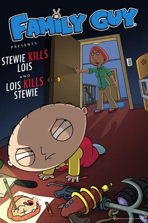Постер: Family Guy Presents: Stewie Kills Lois and Lois Kills Stewie