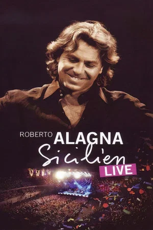 Постер: Roberto Alagna : Sicilien Live
