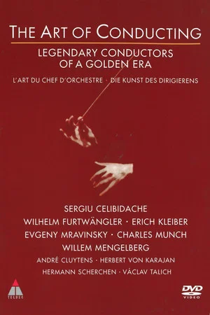 Постер: The Art of Conducting - Legendary Conductors of a Golden Era