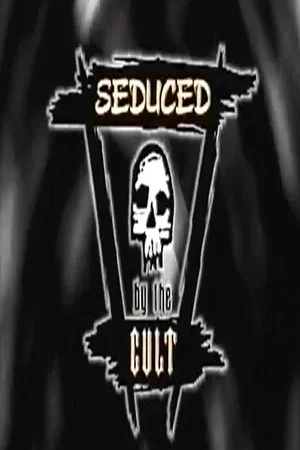 Постер: Seduced by the Cult Before It's Too Late