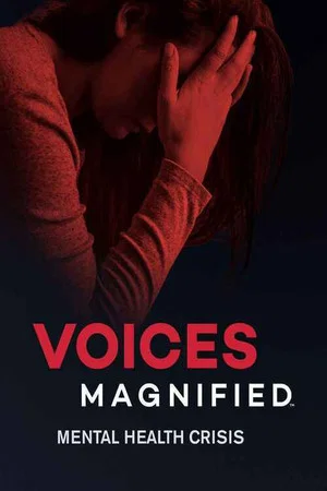 Постер: Voices Magnified: Mental Health Crisis