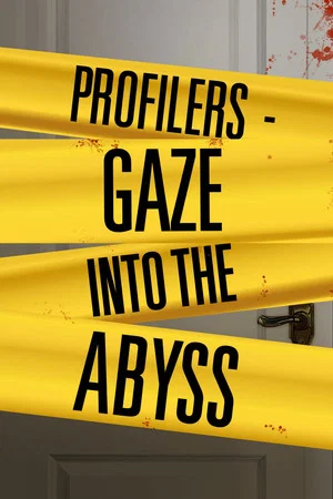 Постер: Profilers: Gaze Into the Abyss