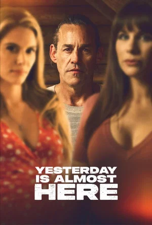 Постер: Yesterday is Almost Here