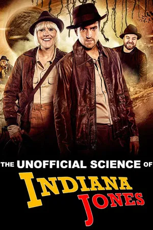 Постер: The Unofficial Science of Indiana Jones