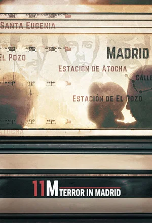 Постер: 11M: Terror in Madrid