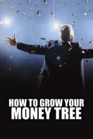Постер: How To Grow Your Money Tree