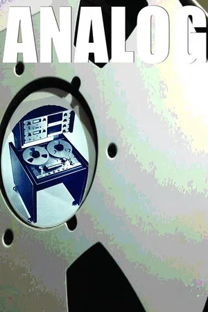 Постер: Analog: The Art & History Of Reel-To-Reel Tape Recording