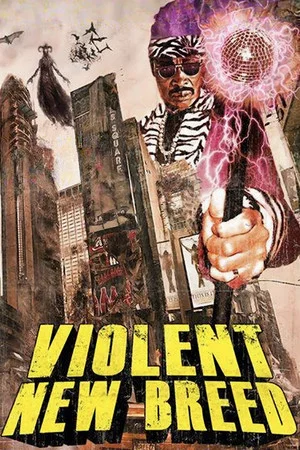 Постер: Violent New Breed